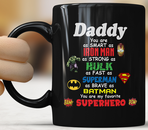 Dad you are my superhero