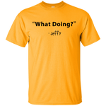 Jeffy "What Doing" Shirt