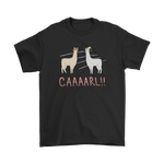 Llamas with hats shirt - Caaaarl!