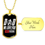 Dad We love you 3000 black tag