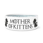 Game of thrones - Mother of Kittens cat bowl