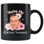You're My National Treasure Mug - Nicolas Cage Meme Coffee Mug Valentine Mug Gift for Her Him